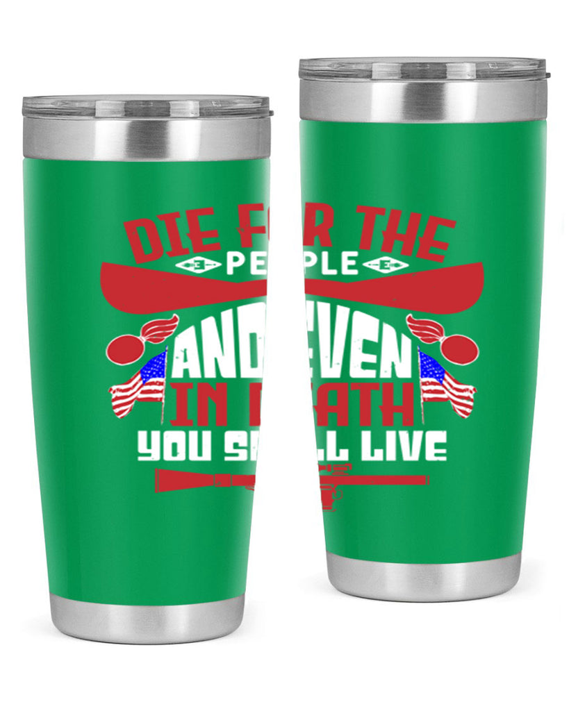 Die for the people and live Style 41#- Fourt Of July- Tumbler