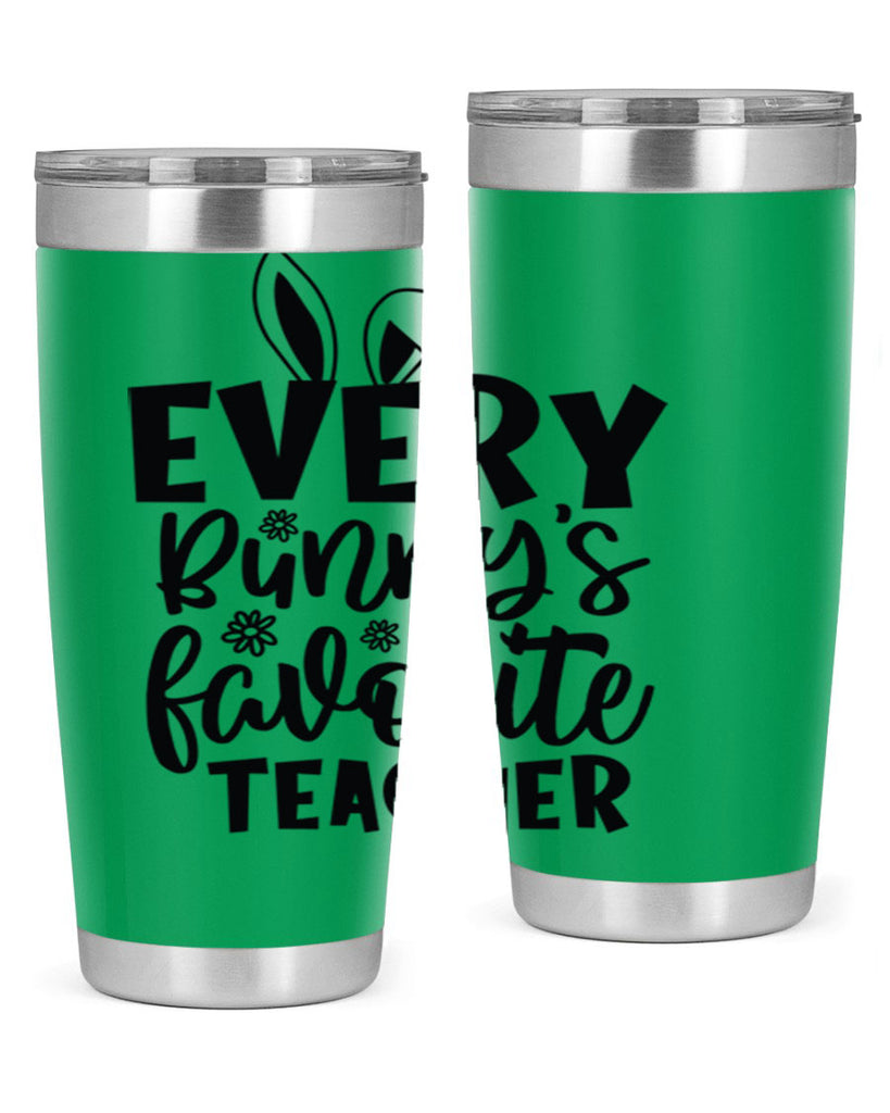 Every bunnys favorite teacher  135#- spring- Tumbler
