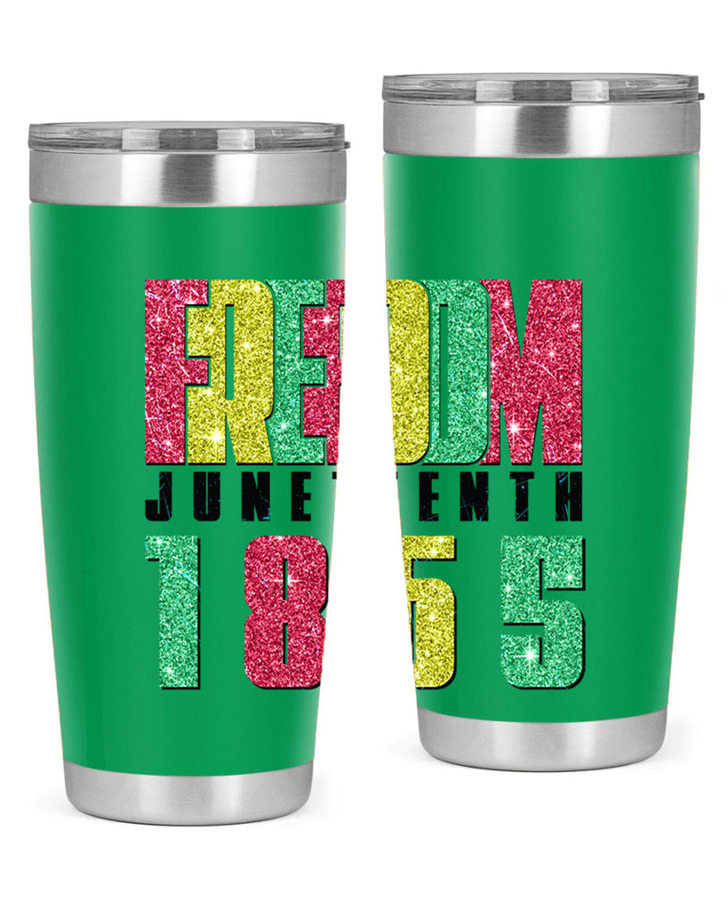 Freedom Juneteenth Since 1865 Design 16#- Juneteenth- tumbler