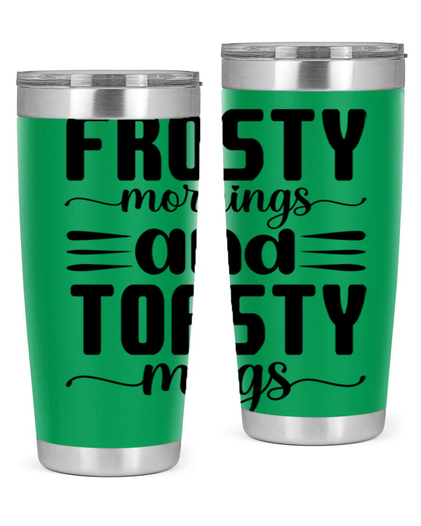 Frosty Mornings and Toasty Mugs 108#- winter- Tumbler