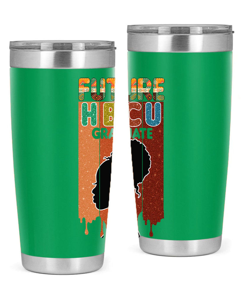 Future Hbcu Grad History Black Melanin 21#- Juneteenth- tumbler