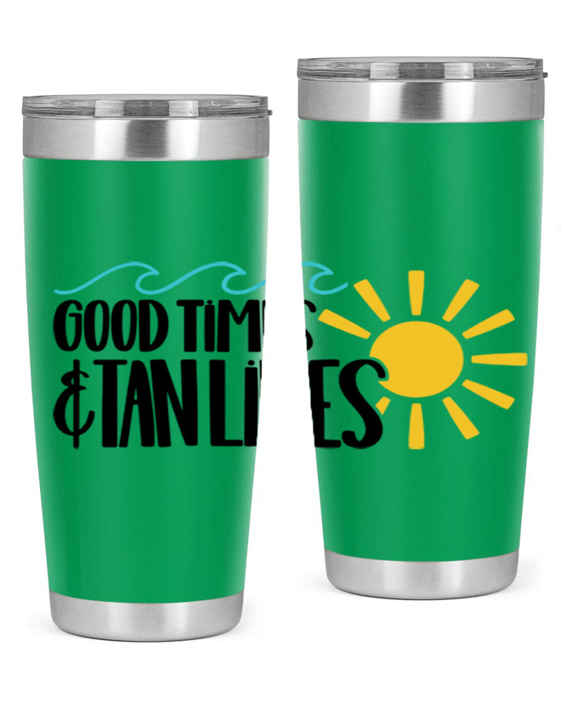 Good Times Tan Lines Style 43#- summer- Tumbler