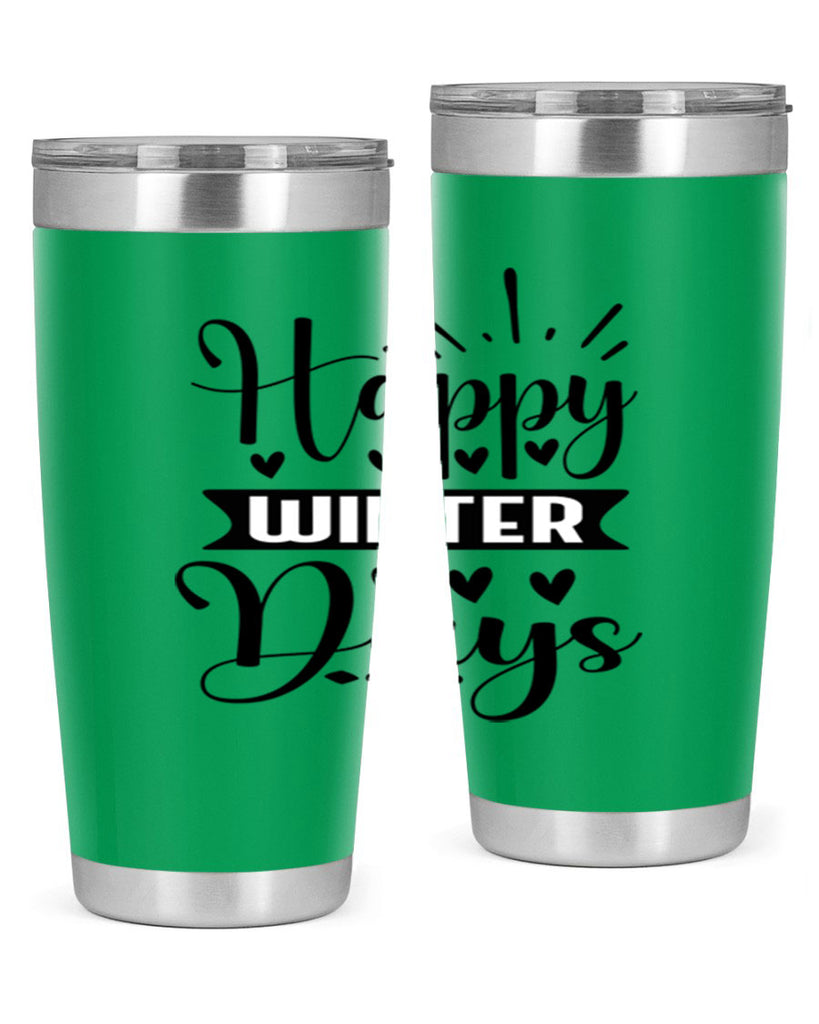 Happy Winter Days 125#- winter- Tumbler