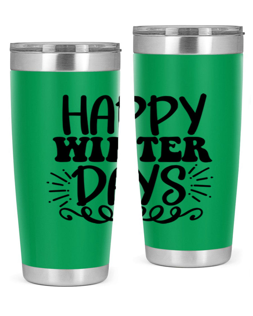 Happy Winter Days 126#- winter- Tumbler