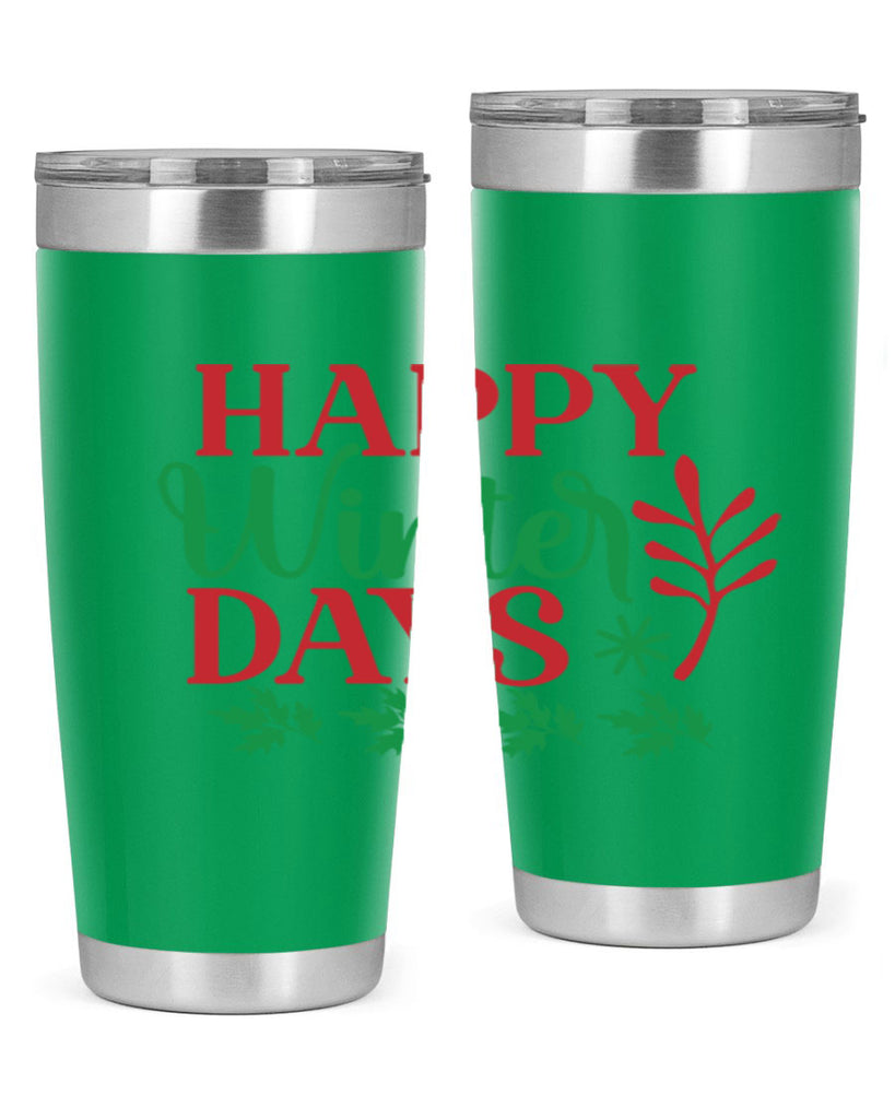 Happy Winter Days 129#- winter- Tumbler
