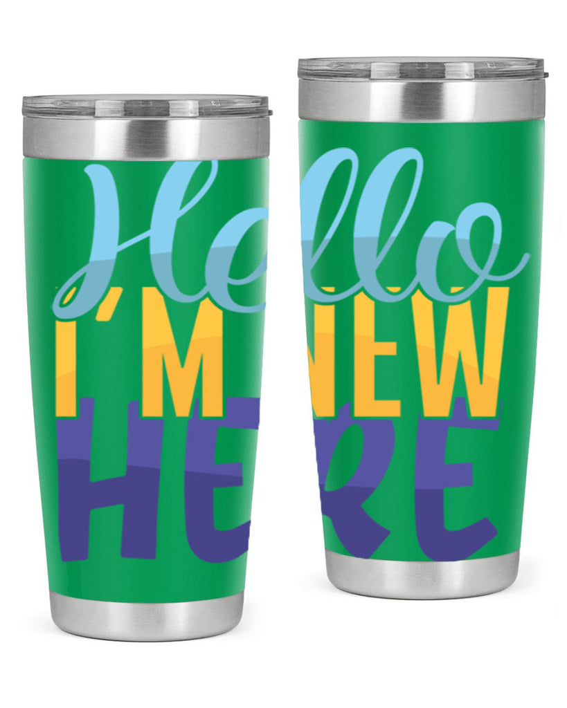 Hello Im New Here Style 261#- baby- tumbler