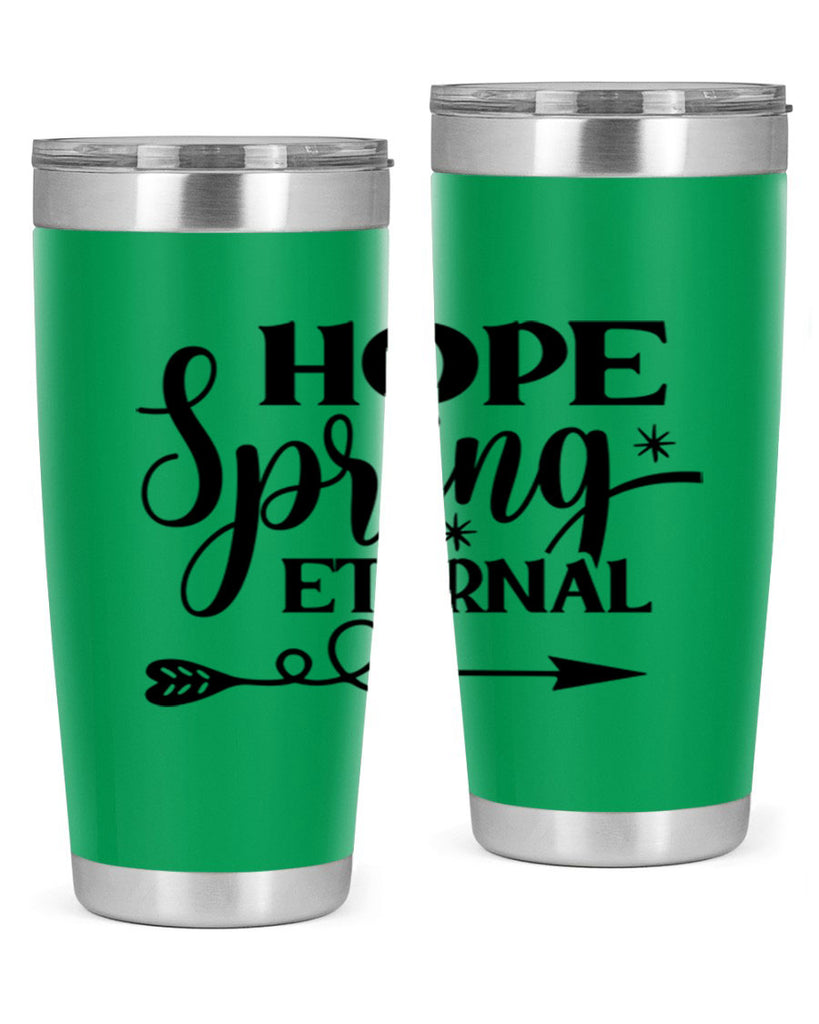 Hope Spring Eternal 256#- spring- Tumbler