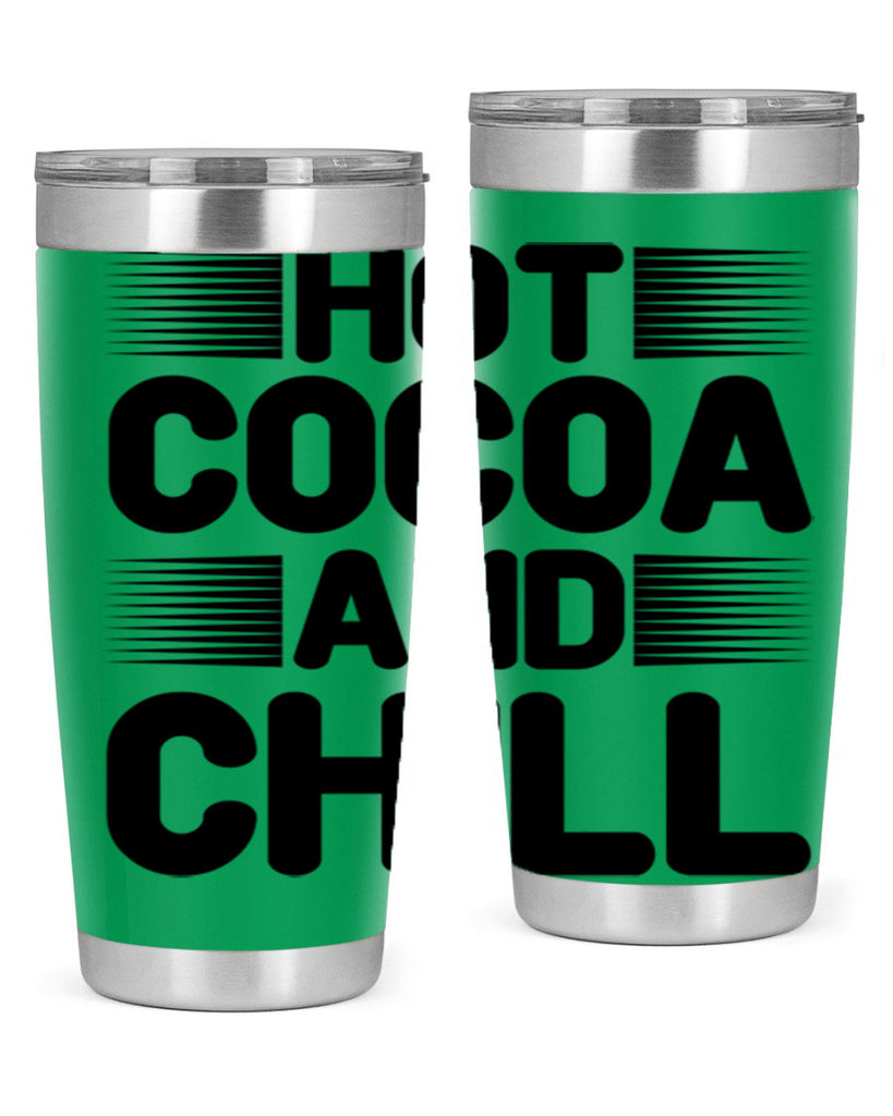 Hot Cocoa and Chill 216#- winter- Tumbler