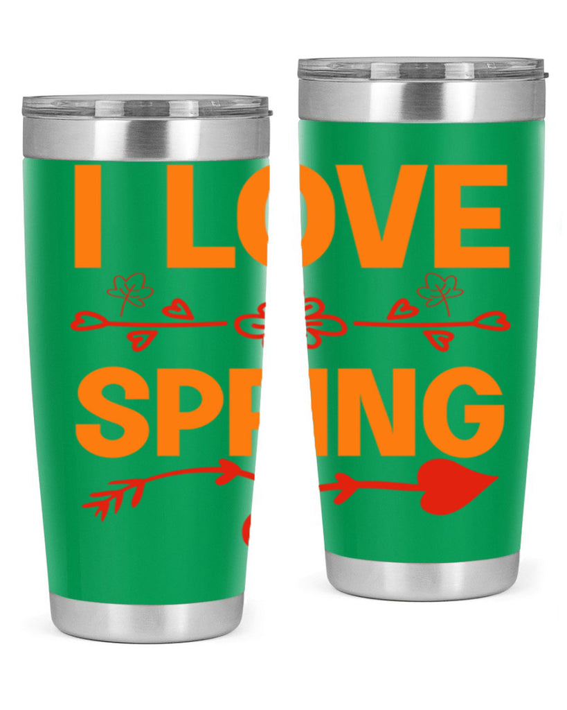 I love spring 271#- spring- Tumbler