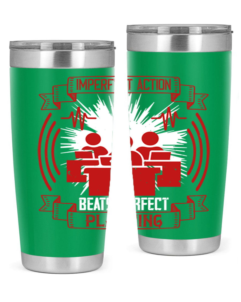 Imperfect action beats perfect planning Style 29#- coaching- tumbler