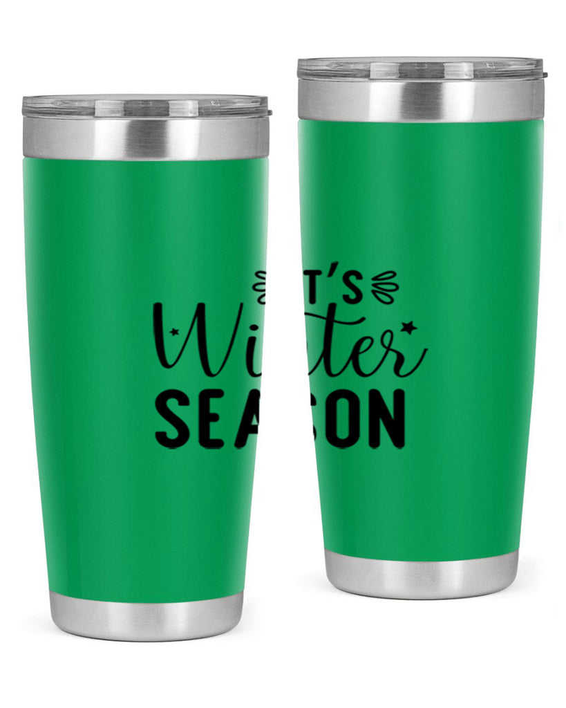 Its Winter Season 261#- winter- Tumbler