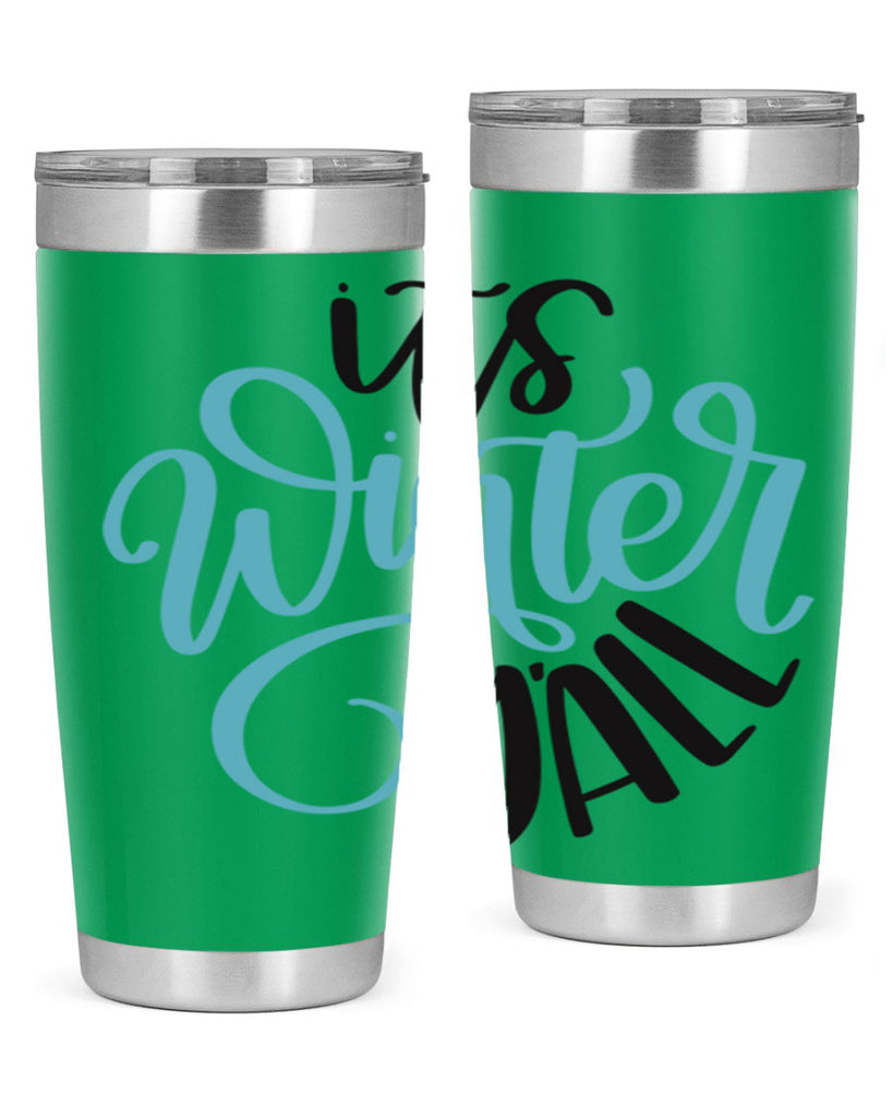 Its Winter YALL341#- winter- Tumbler