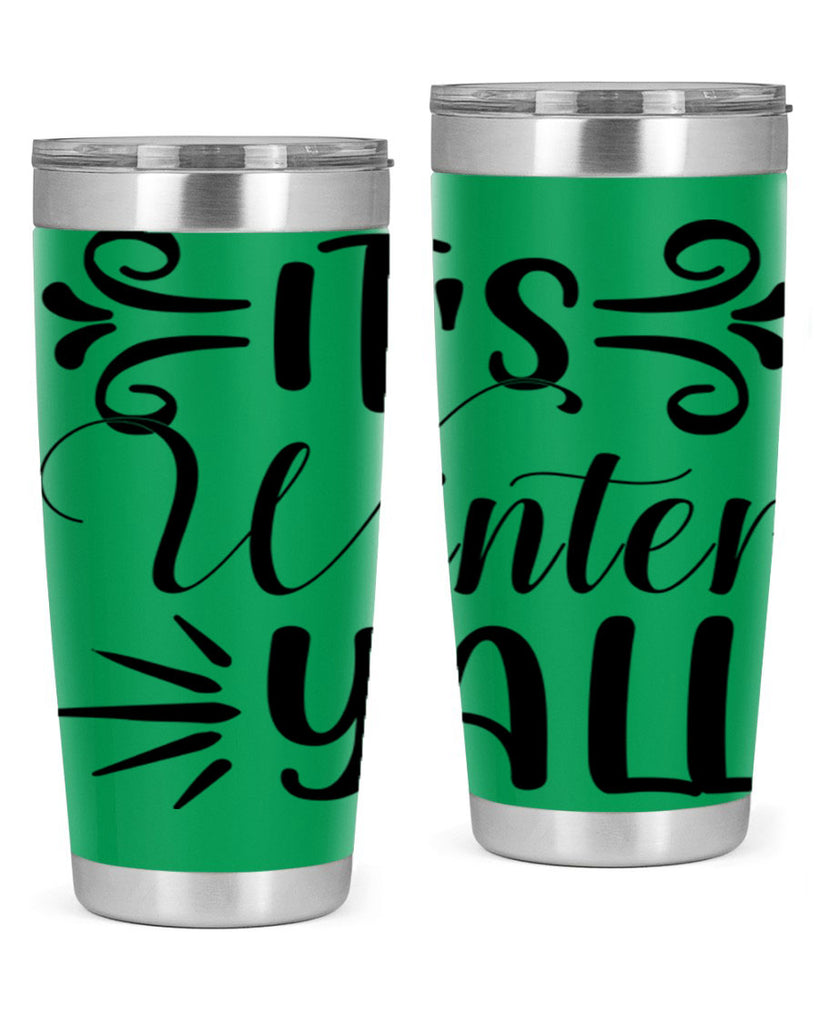 Its Winter Yall 274#- winter- Tumbler