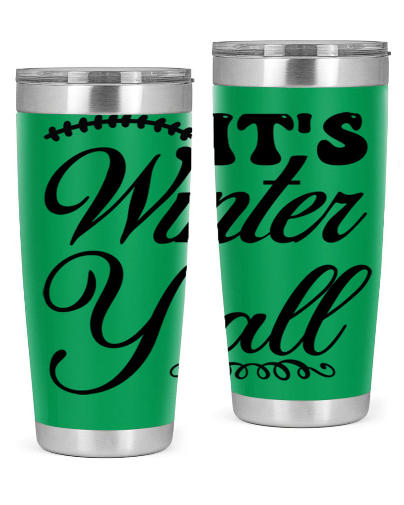 Its winter yall 275#- winter- Tumbler