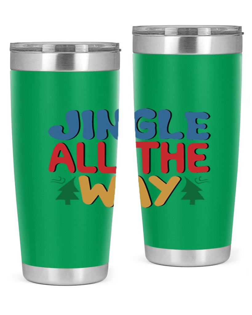 Jingle All the Way 278#- winter- Tumbler