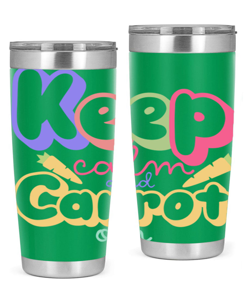 Keep calm and carrot on289#- spring- Tumbler