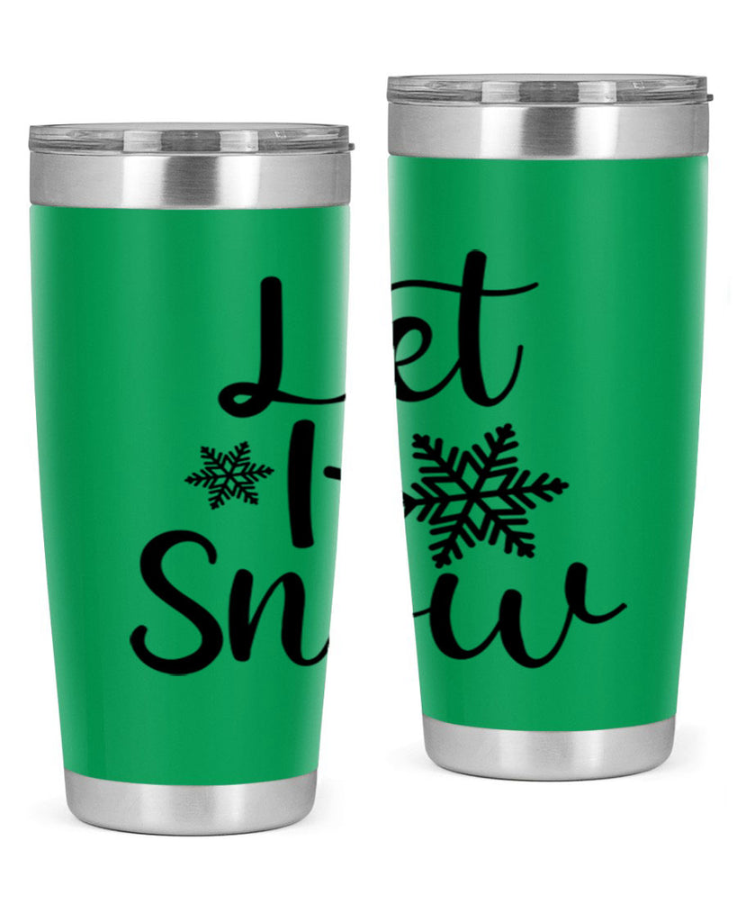 Let It Snow 294#- winter- Tumbler