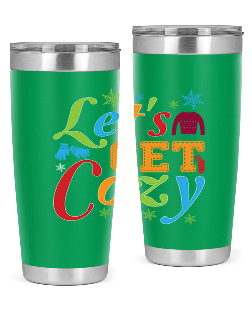Lets Get Cozy Winter 297#- winter- Tumbler