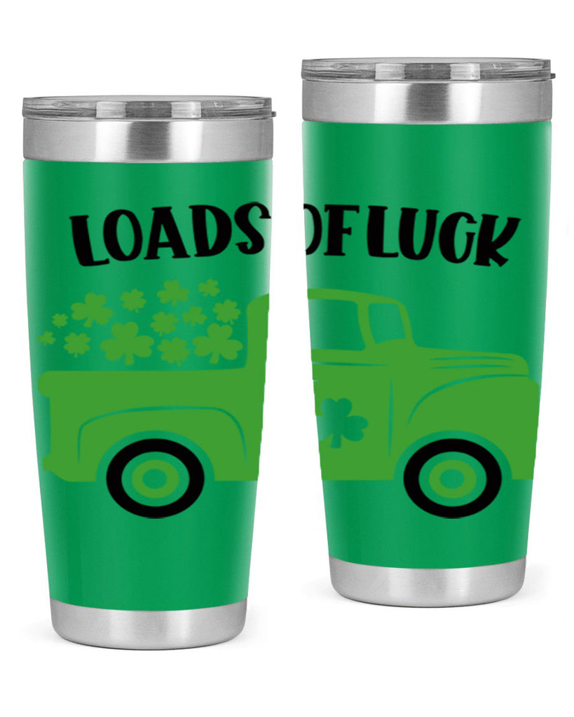 Loads Of Luck Style 66#- St Patricks Day- Tumbler