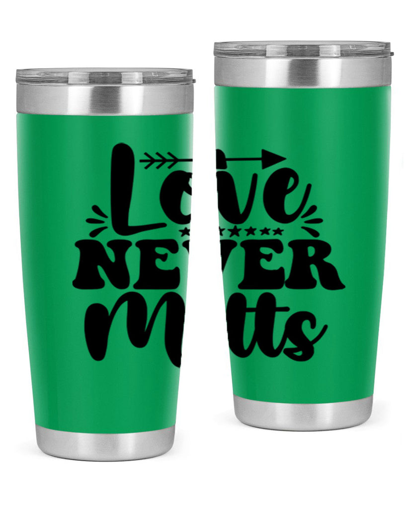 Love Never Melts 310#- winter- Tumbler