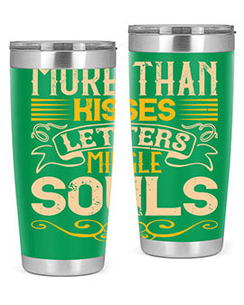 More than kisses letters mingle souls Style 29#- dog- Tumbler