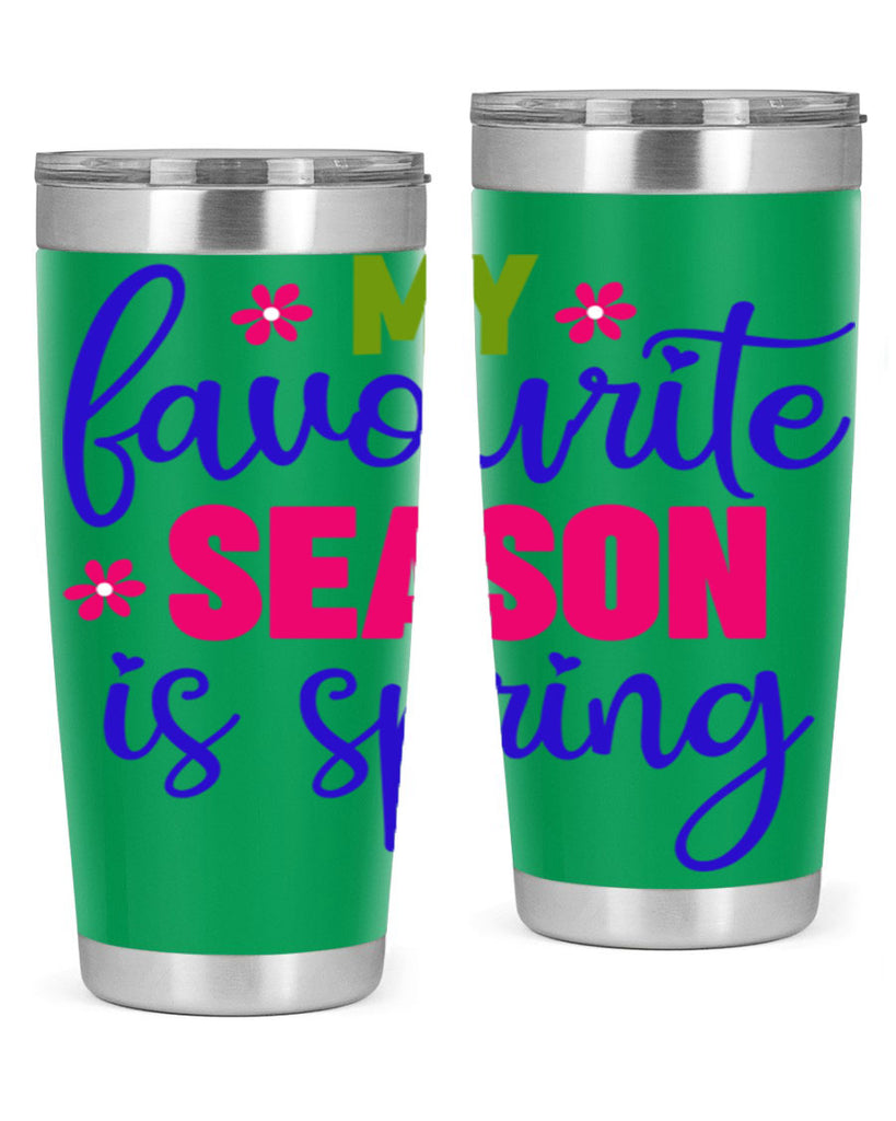 My Favourite Season is Spring 346#- spring- Tumbler