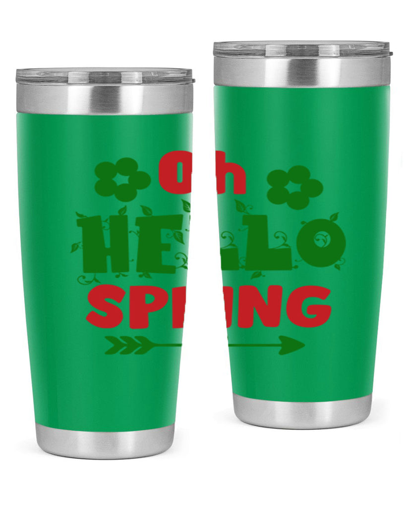 Oh Hello Spring 380#- spring- Tumbler