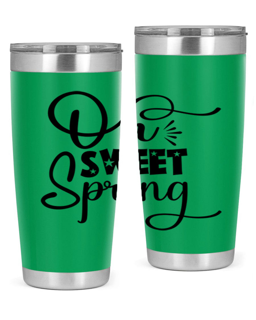 Oh Sweet Spring 369#- spring- Tumbler