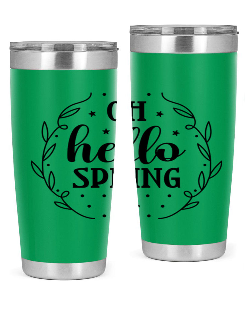 Oh hello spring  381#- spring- Tumbler