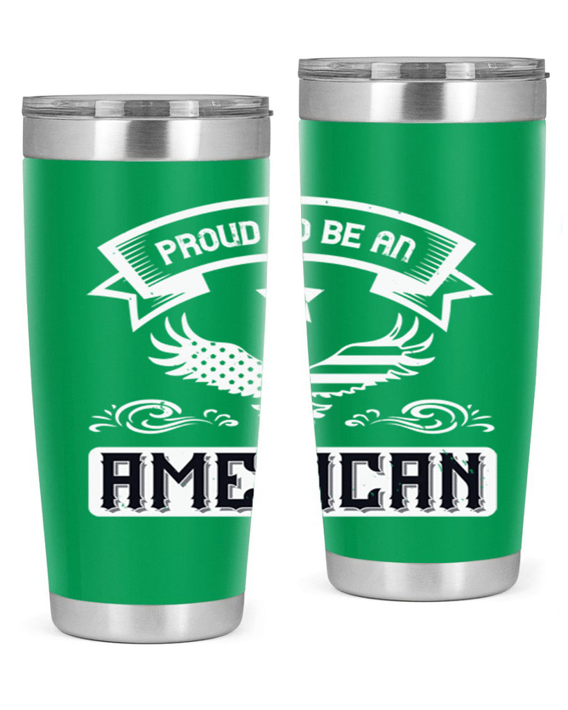 Proud to be an American Style 189#- Fourt Of July- Tumbler