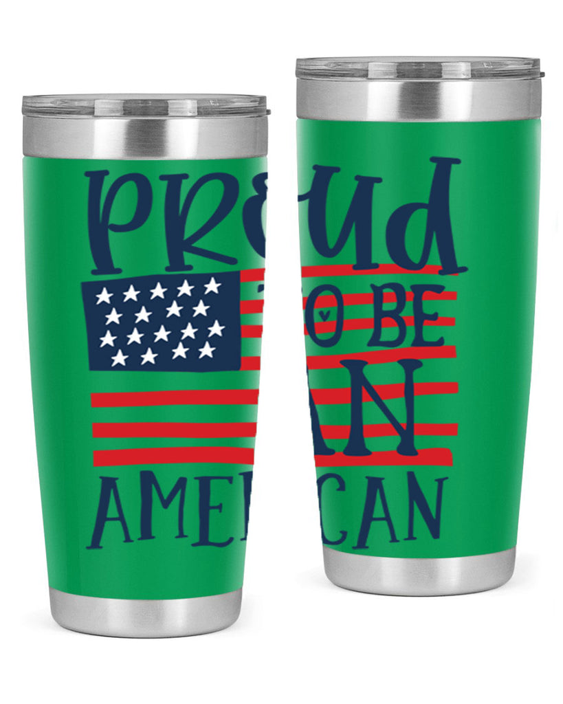 Proud to be an american Style 5#- Fourt Of July- Tumbler
