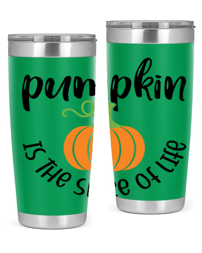Pumpkin Is The Spice Of Life 521#- fall- Tumbler