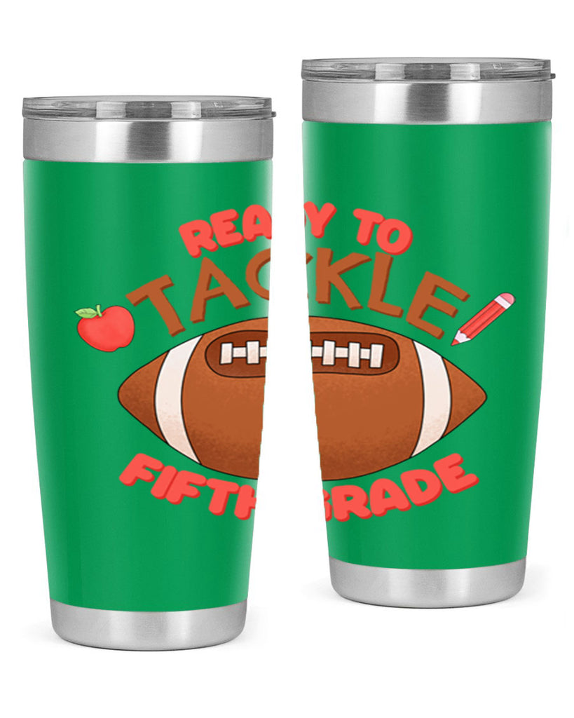 Ready to tackle 5th Grade 24#- 5th grade- Tumbler