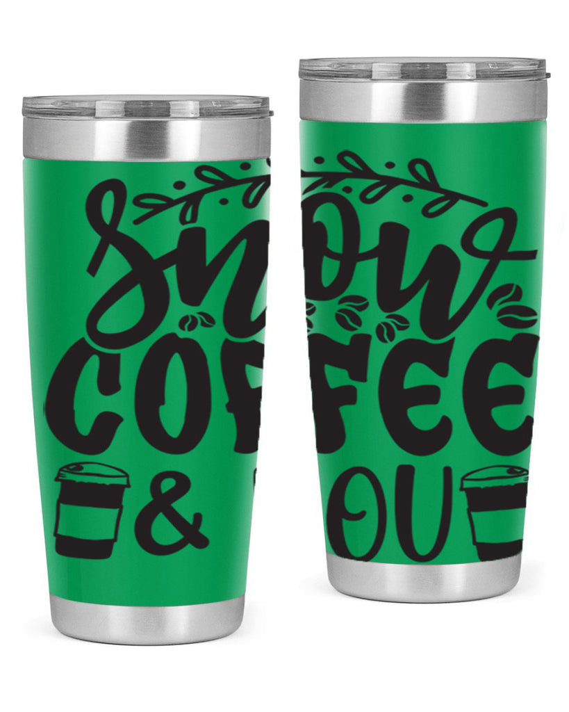 Snow coffee you 371#- winter- Tumbler