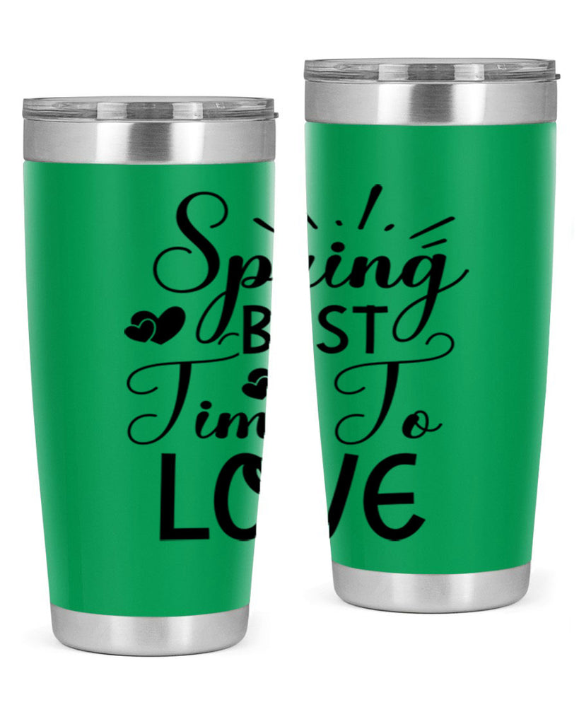 Spring Best Time To Love 411#- spring- Tumbler