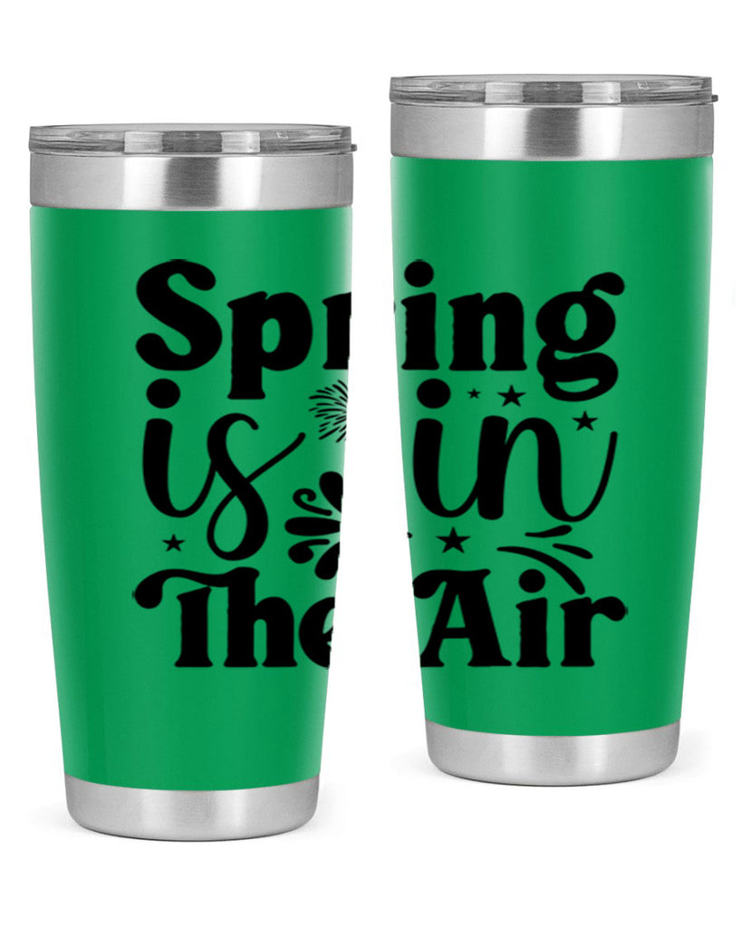 Spring Is In The Air 464#- spring- Tumbler