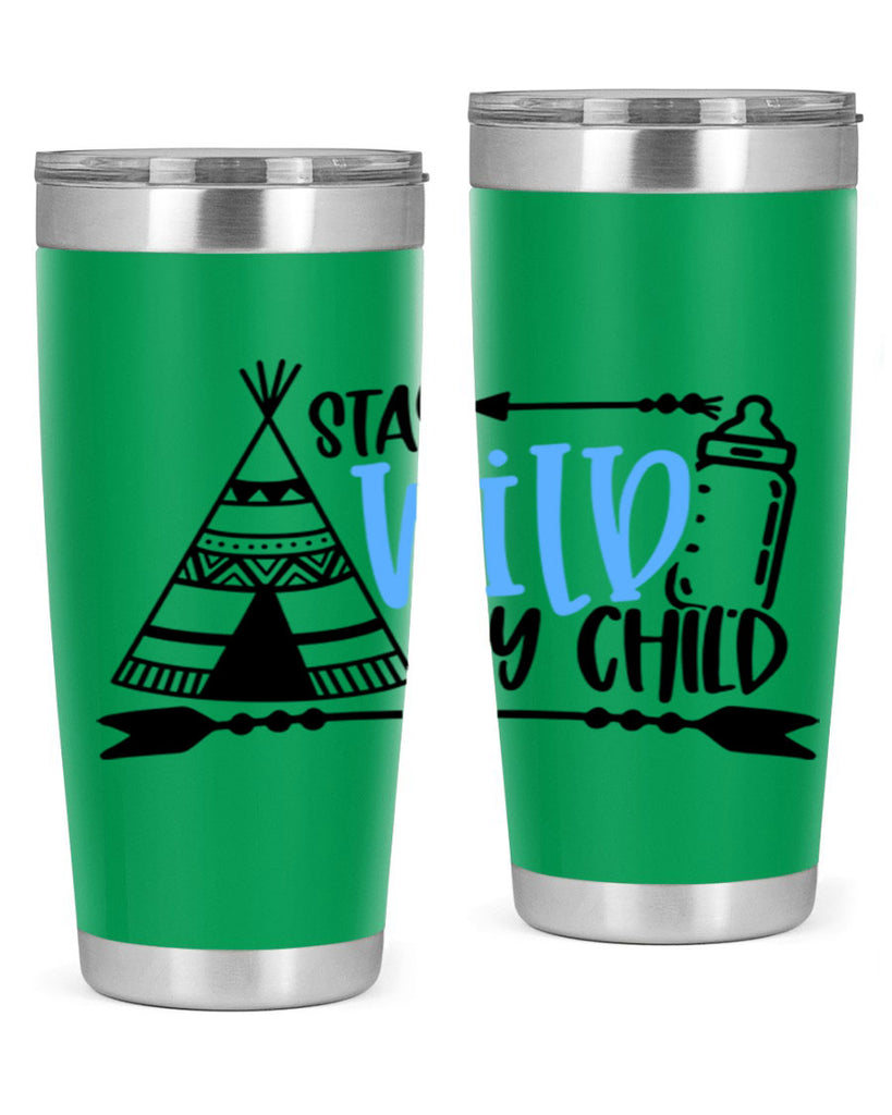 Stay Wild My Child Style 24#- baby- tumbler