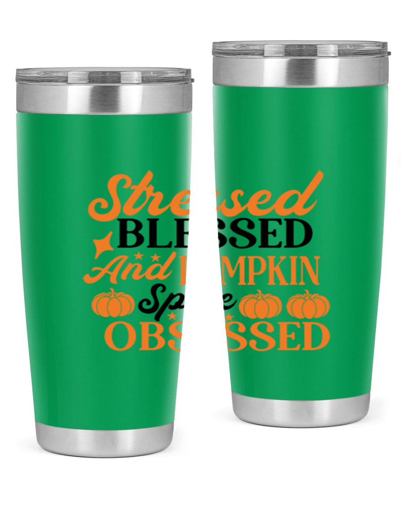 Stressed Blessed And Pumpkin Spice Obsessed 579#- fall- Tumbler