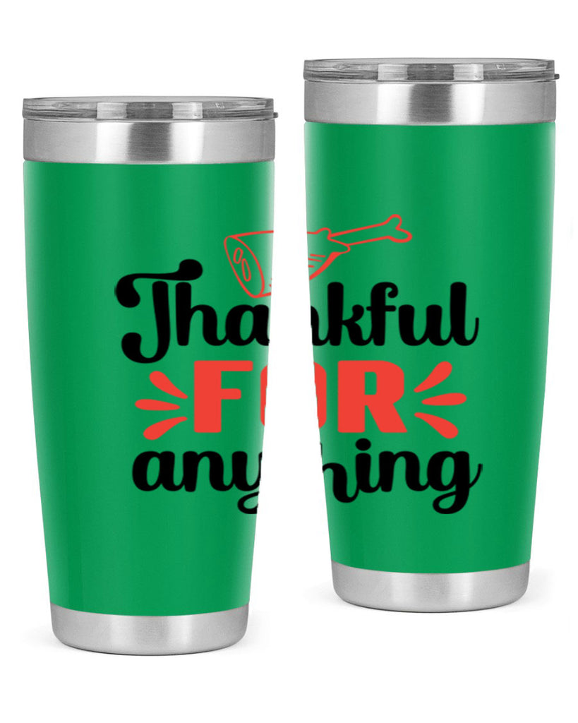 Thankful for anything 598#- fall- Tumbler