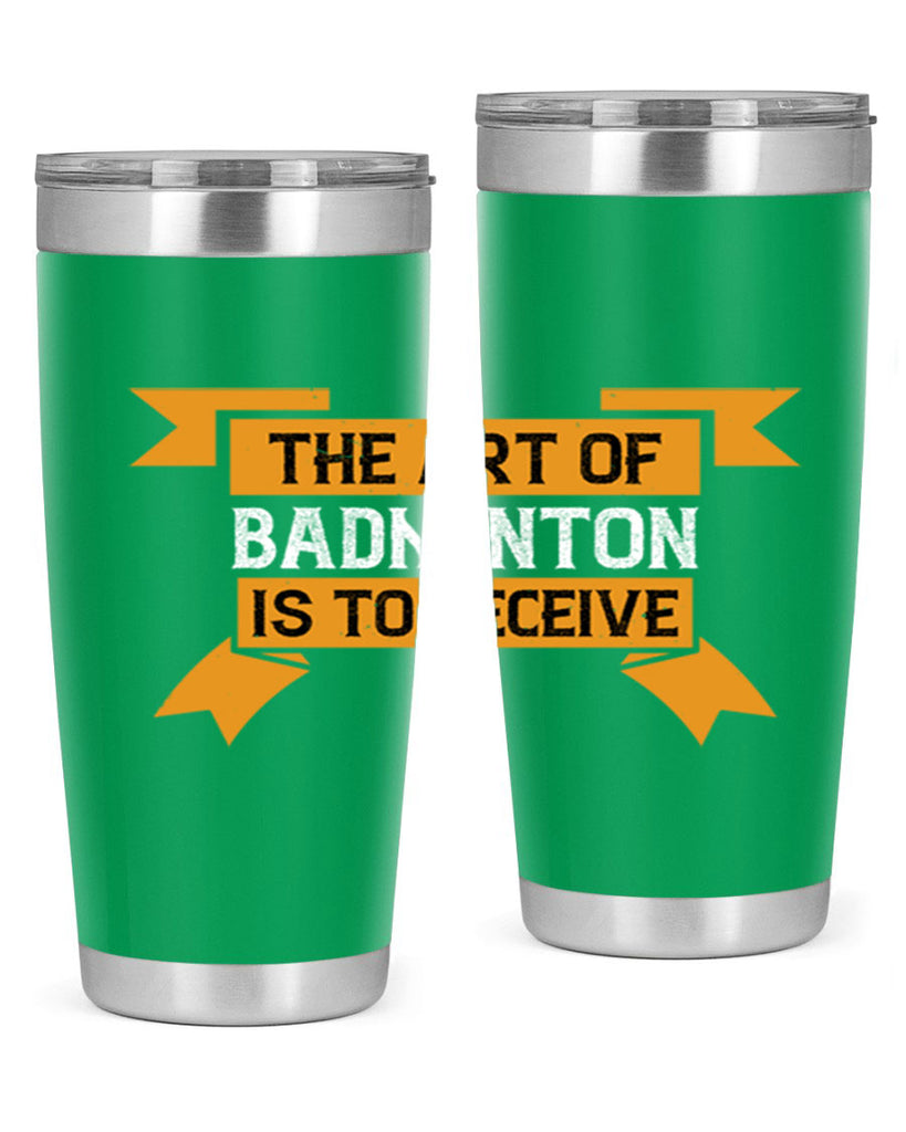 The art of badminton is to deceive 1853#- badminton- Tumbler