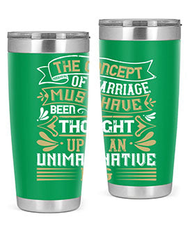 The concept of marriage must have been thought up by an unimaginative pig Style 24#- pig- Tumbler