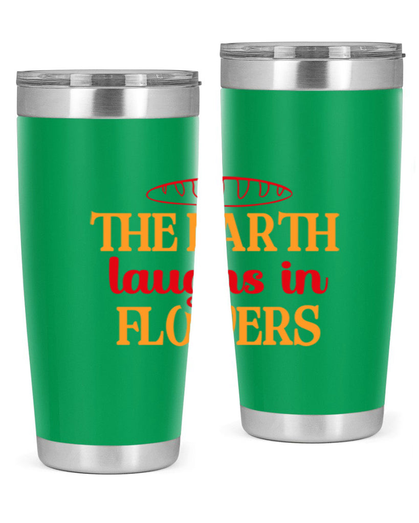 The earth laughs in flowers 540#- spring- Tumbler