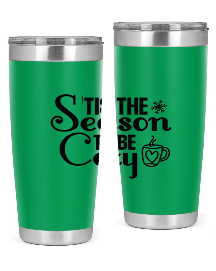 Tis the Season to Be Cozy 1#- winter- Tumbler