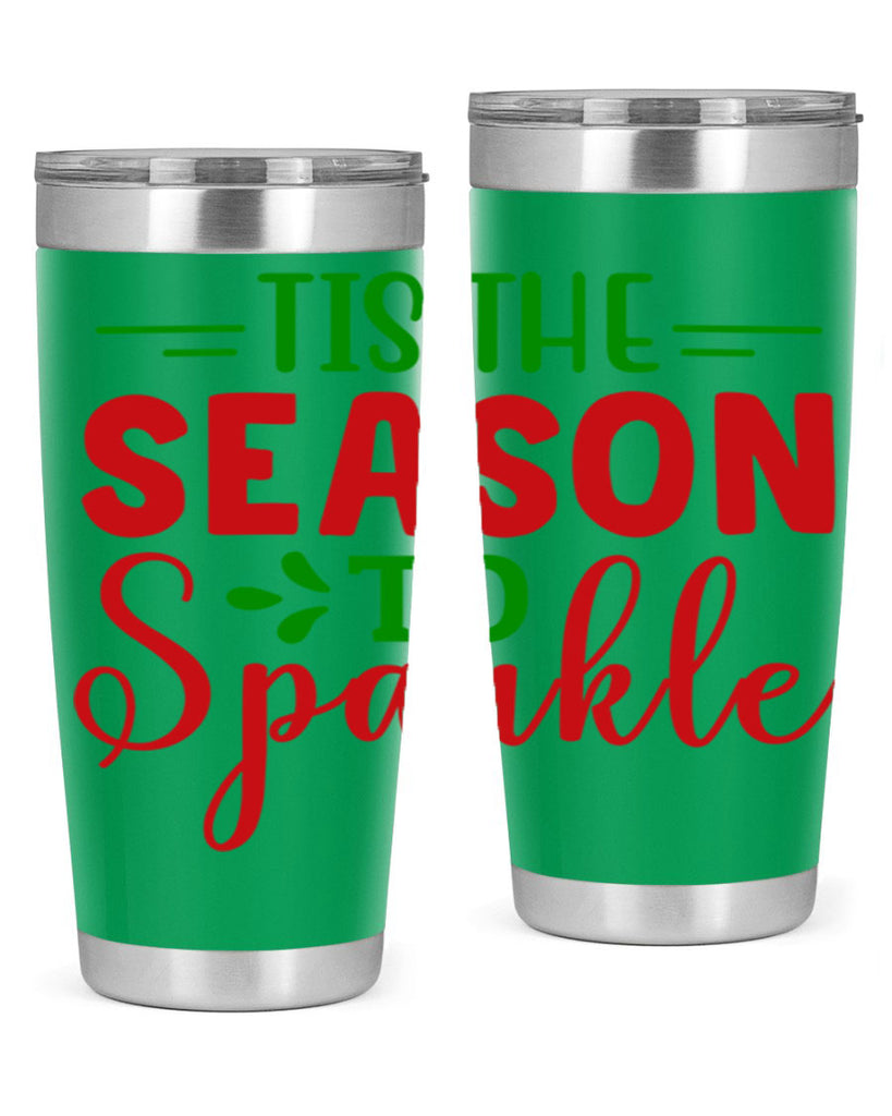 Tis the Season to Sparkle 420#- winter- Tumbler