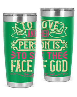 To love another person is to see the face of God Style 16#- dog- Tumbler