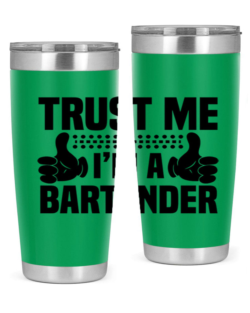 Trust me Style 11#- bartender- tumbler