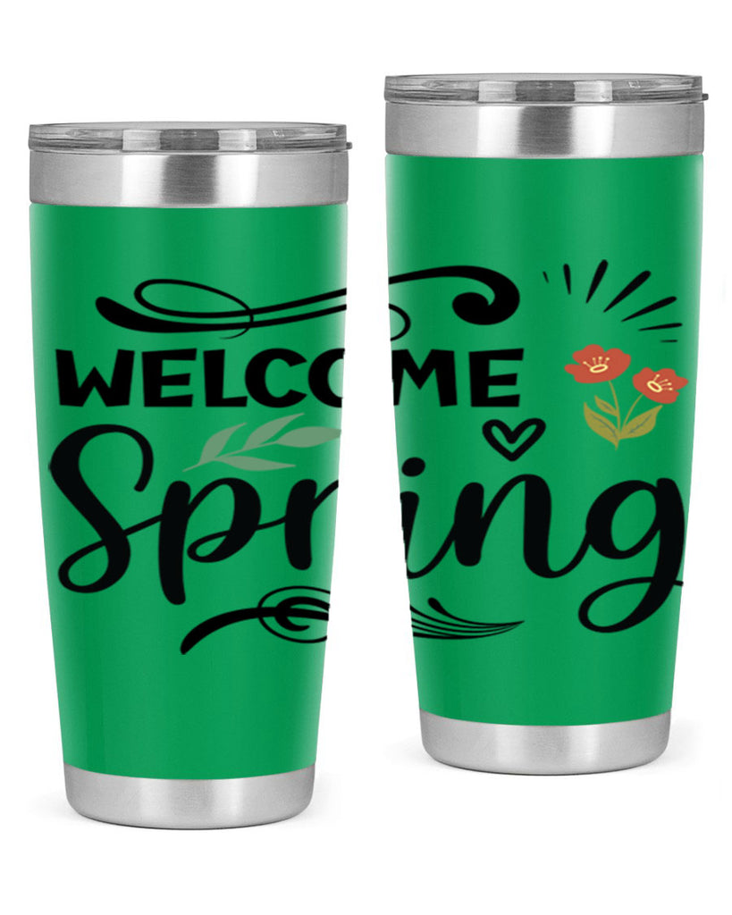 Welcome Spring  598#- spring- Tumbler