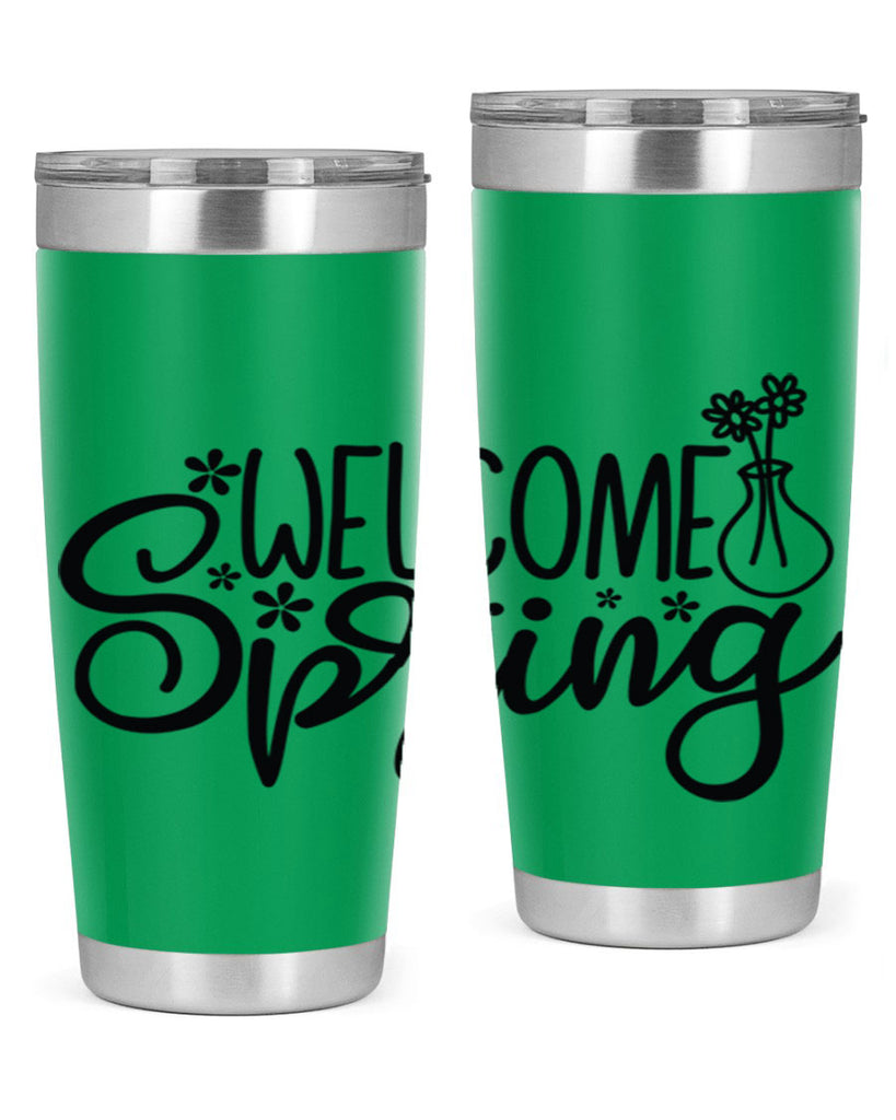 Welcome spring  design 599#- spring- Tumbler