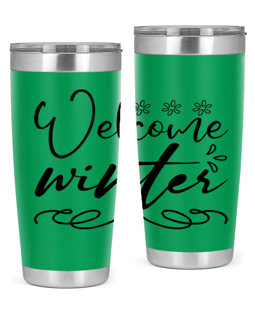 Welcome winter 478#- winter- Tumbler