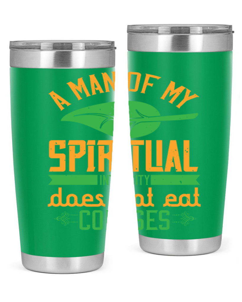 a man of my spiritual intensity does not eat corpses 150#- vegan- Tumbler